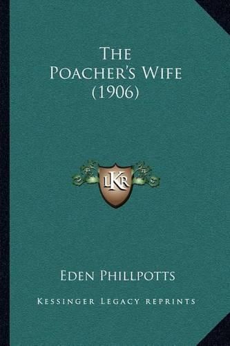 Cover image for The Poacher's Wife (1906)