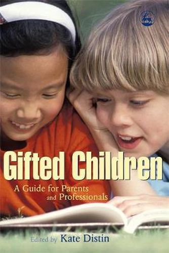 Cover image for Gifted Children: A Guide for Parents and Professionals