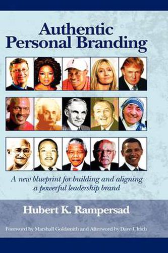 Cover image for Authentic Personal Branding: A New Blueprint for Building and Aligning a Powerful Leadership Brand