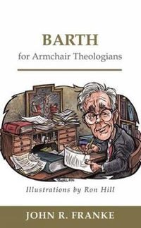 Cover image for Barth for Armchair Theologians