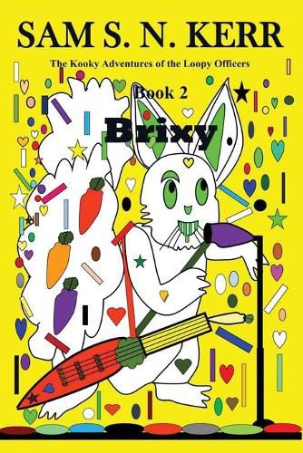 Brixy: The Kooky Adventures of the Loopy Officers