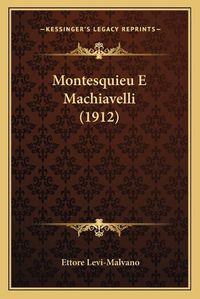 Cover image for Montesquieu E Machiavelli (1912)