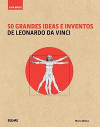 Cover image for 50 Grandes Ideas E Inventos de Leonardo Da Vinci