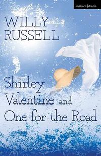 Cover image for Shirley Valentine & One For The Road