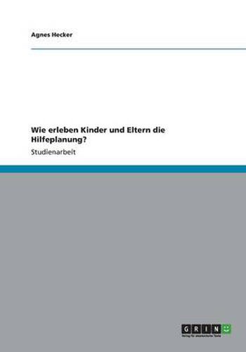 Cover image for Wie erleben Kinder und Eltern die Hilfeplanung?