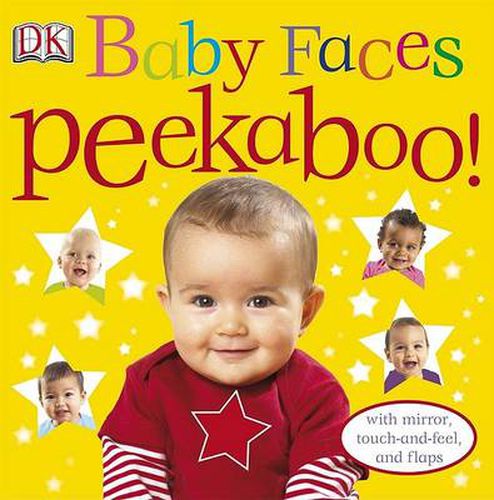 Cover image for Baby Faces Peekaboo!: With Mirror, Touch-and-Feel, and Flaps