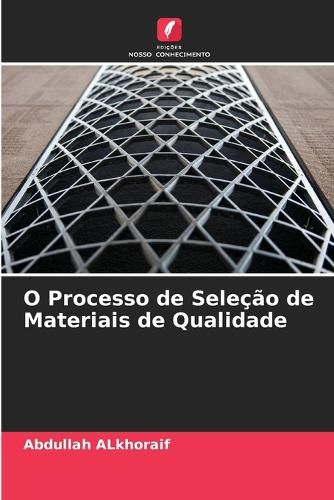 Cover image for O Processo de Selecao de Materiais de Qualidade