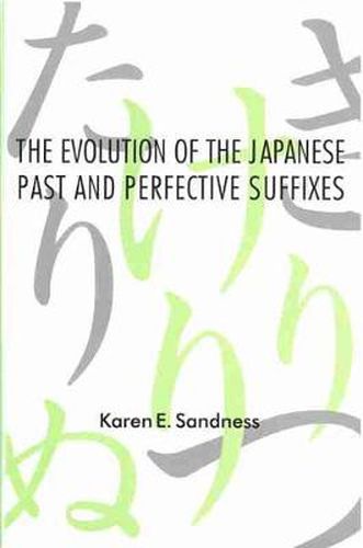 Cover image for The Evolution of the Japanese Past and Perfective Suffixes