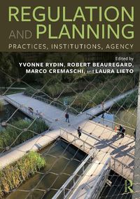 Cover image for Regulation and Planning: Practices, Institutions, Agency