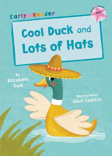 Cool Duck and Lots of Hats: (Pink Early Reader)