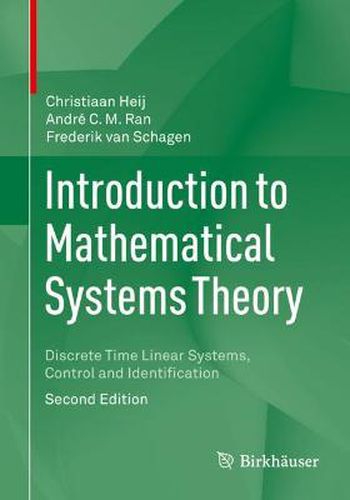Cover image for Introduction to Mathematical Systems Theory: Discrete Time Linear Systems, Control and Identification