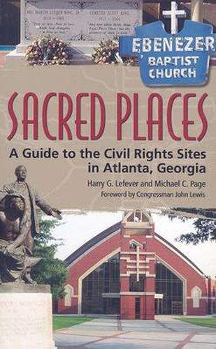 Sacred Places: A Guide to the Civil Rights Sites in Atlanta, Georgia