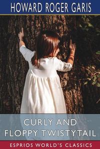 Cover image for Curly and Floppy Twistytail (Esprios Classics)