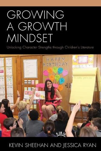 Growing a Growth Mindset: Unlocking Character Strengths through Children's Literature