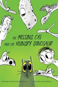 Cover image for The Missing Cat and The Hungry Dinosaur