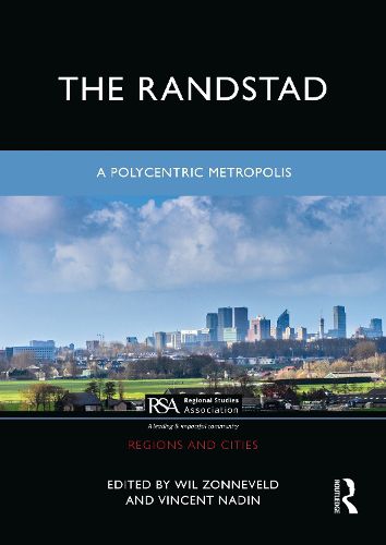 The Randstad: A Polycentric Metropolis