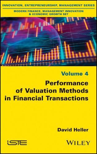 Performance of Valuation Methods in Financial Transactions