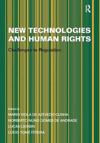 Cover image for New Technologies and Human Rights: Challenges to Regulation