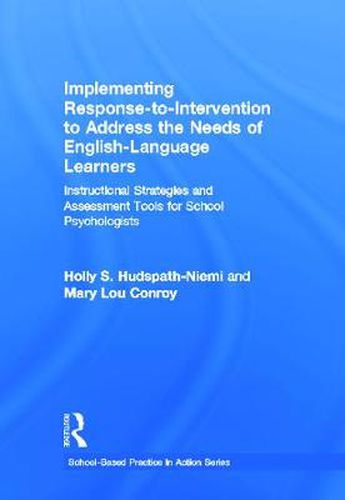 Cover image for Implementing Response-to-Intervention to Address the Needs of English-Language Learners: Instructional Strategies and Assessment Tools for School Psychologists