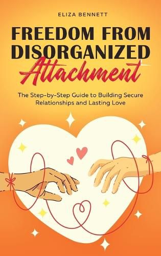 Cover image for Freedom from Disorganized Attachment