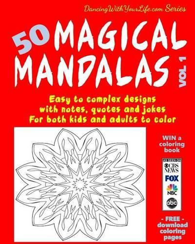 Cover image for 50 Magical Mandalas Vol 1: Easy to complex designs with notes, quotes and jokes for both kids and adults to color