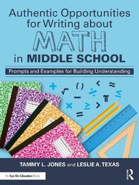 Cover image for Authentic Opportunities for Writing about Math in Middle School