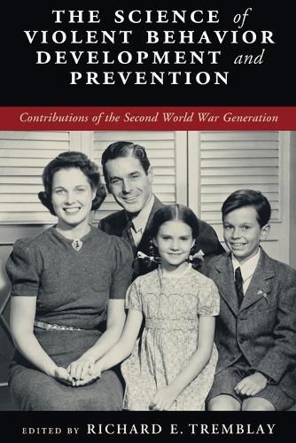 Cover image for The Science of Violent Behavior Development and Prevention