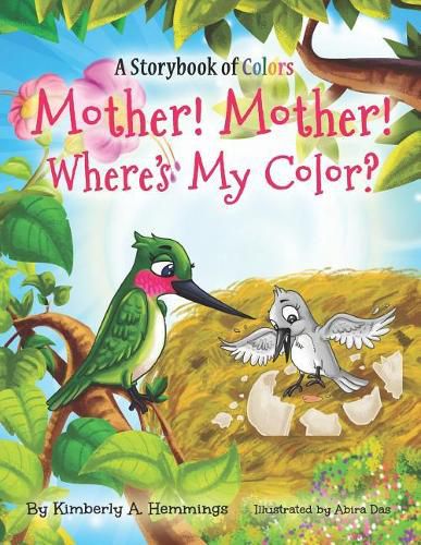 Cover image for Mother! Mother! Where's My Color?