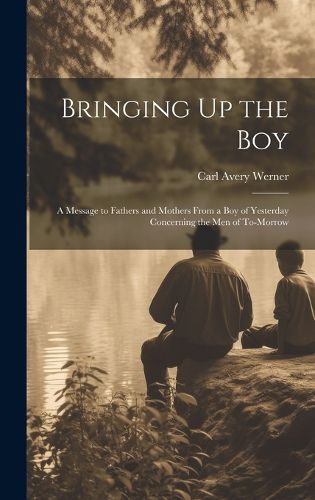 Cover image for Bringing Up the Boy