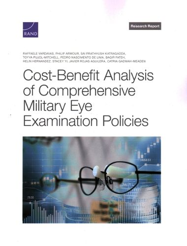 Cover image for Cost-Benefit Analysis of Comprehensive Military Eye Examination Policies