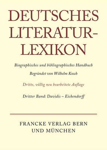 Deutsches Literatur-Lexikon, Band 3, Davidis - Eichendorff