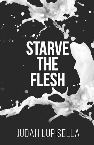 Cover image for Starve the Flesh