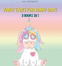 Cover image for Fairy Tales for Sunny Days: 3 Books In 1