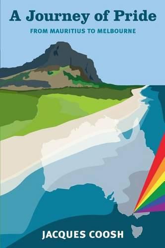 Cover image for A Journey of Pride: From Mauritius to Melbourne