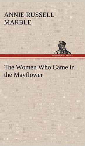 Cover image for The Women Who Came in the Mayflower