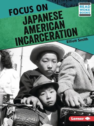 Cover image for Focus on Japanese American Incarceration
