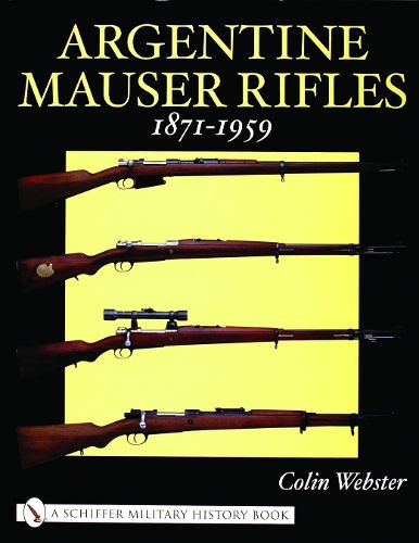 Cover image for Argentine Mauser Rifles 1871-1959