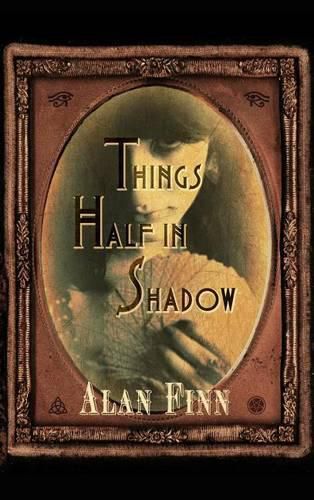 Cover image for Things Half in Shadow