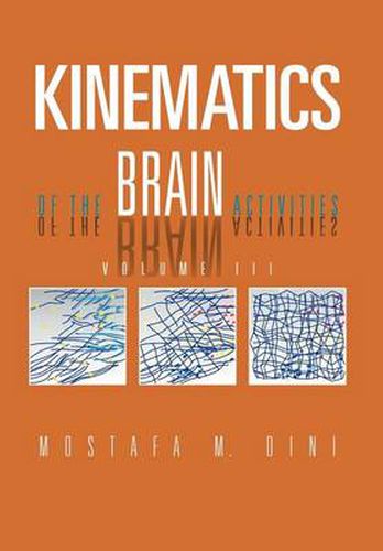 Cover image for Kinematics Of The Brain Activities: Volume III