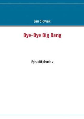 Cover image for Bye-Bye Big Bang: Episod/Episode 2