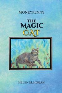 Cover image for MoneyPenny The Magic Cat