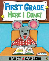 Cover image for First Grade, Here I Come!