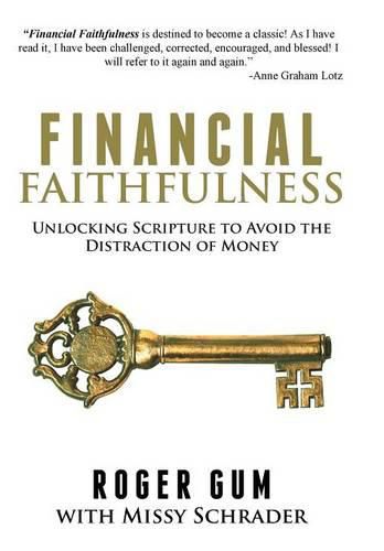 Cover image for Financial Faithfulness: Unlocking Scripture to Avoid the Distraction of Money