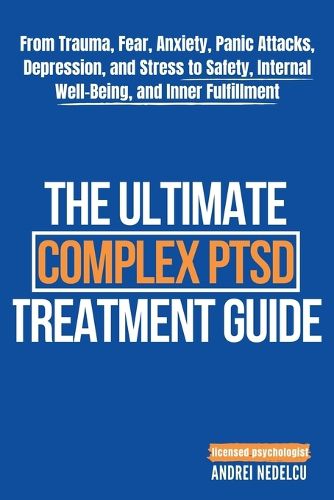Cover image for The Ultimate Complex PTSD Treatment Guide