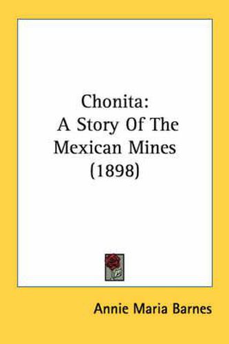 Chonita: A Story of the Mexican Mines (1898)