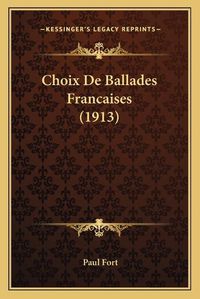 Cover image for Choix de Ballades Francaises (1913)