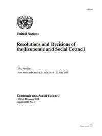 Cover image for Resolutions and decisions of the Economic and Social Council: 2015 session, 21 July 2014 - 25 July 2015