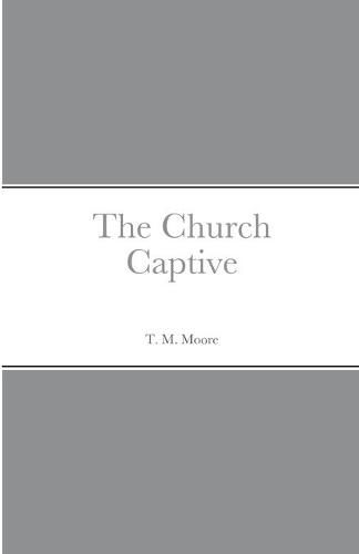 The Church Captive