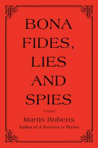 Cover image for Bona Fides, Lies and Spies