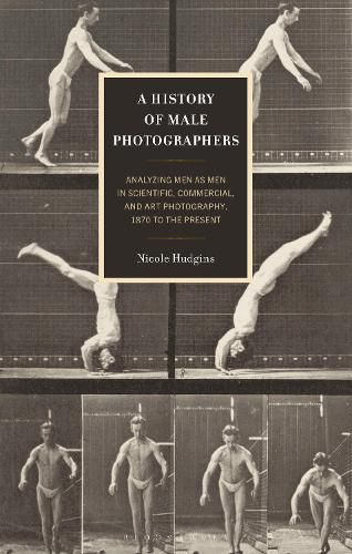 Cover image for A History of Male Photographers